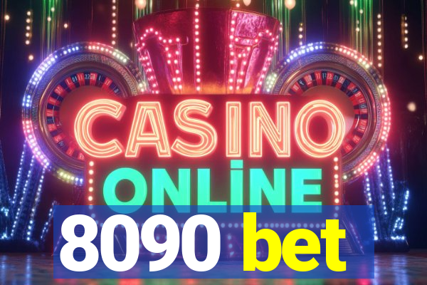 8090 bet